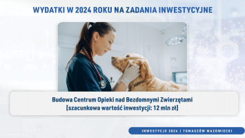 Inwestycje w Tomaszowie na 2024 rok! 