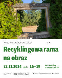 Zmiana terminu warsztatów „Recyklingowa rama na obraz”